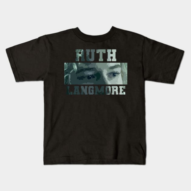 ruth langmore Kids T-Shirt by XINNSTORE